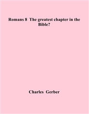 Romans 8  The greatest cha ... cover image