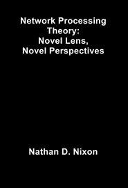 Network Processing Theory: Novel Lens, Novel Perspectives cover image