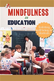 Mindfulness in Education: Fostering Well-Being in Students cover image
