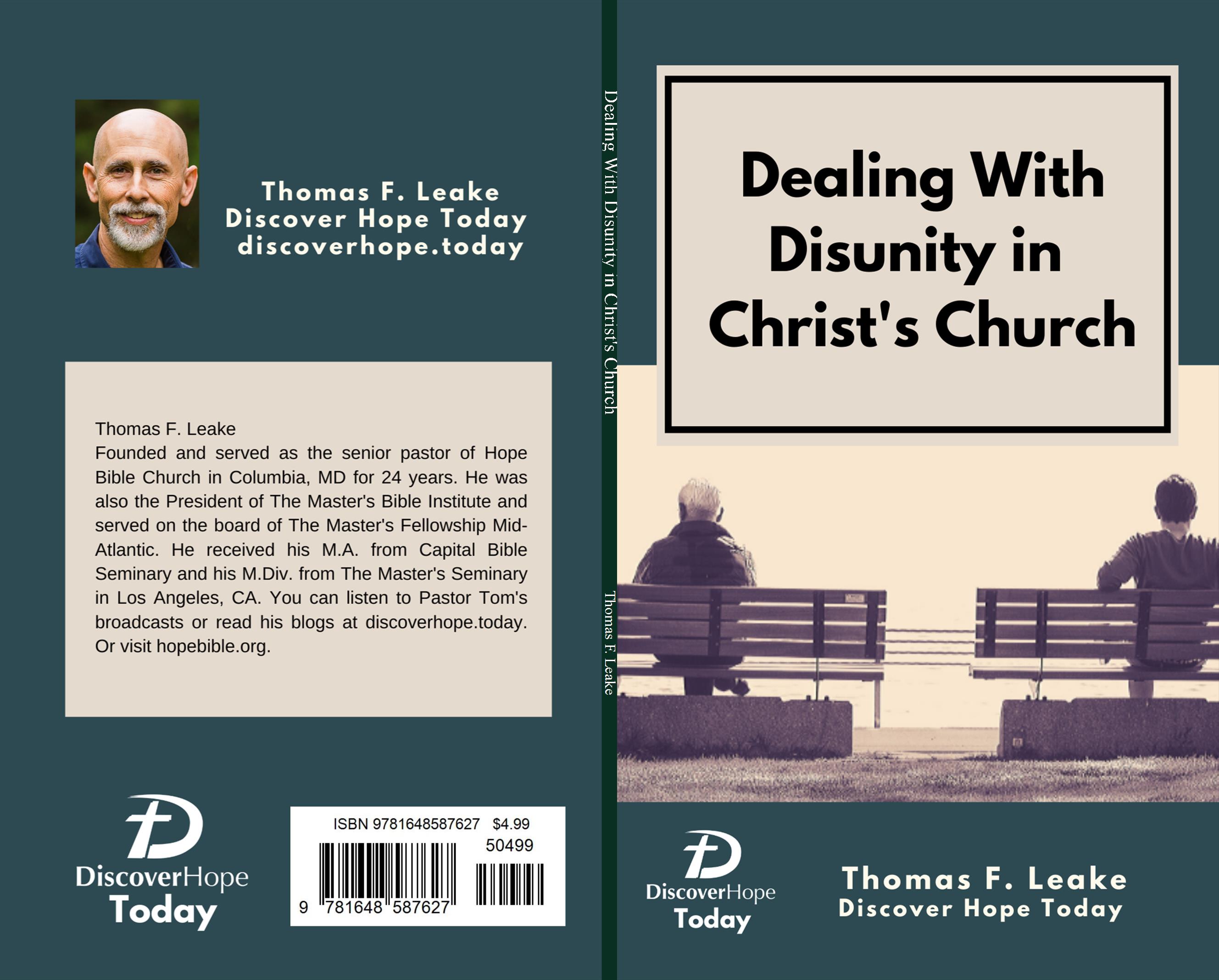 Disunity Dealing With Disunity in Christ's Church by Thomas F. Leake : $5.77 ...