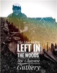 The Marks We Left In The Woods cover image