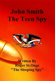 John Smith The Teen Spy cover image