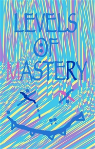 LEVELS OF MASTERY cover image