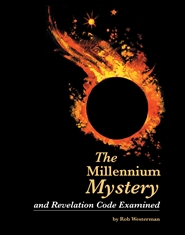 The Millennium Mystery and Revelation Code Examined cover image