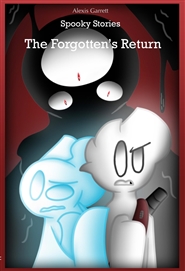 Spooky Stories: The Forgotten