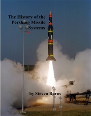 The History of the Pershing Missile Systems cover image