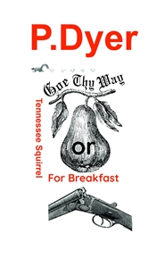 Goe Thy Way or Tennessee Squirrel For Breakfast cover image