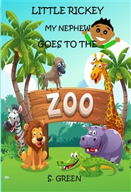 Little Rickey My Nephew Goes to the Zoo cover image
