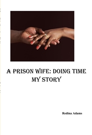 A Prison Wife: Doing Time  ... cover image