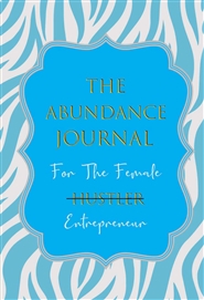 The Abundance Journal for The Balanced Woman cover image