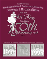 Saint Rose of Lima - One Hundred Fiftieth Anniversary Celebration (1848–1998) - 2024 Edition cover image