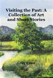 Visiting the Past: A Collection of Art and Short Stories cover image