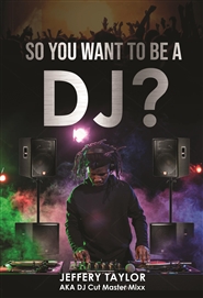 So You Want To Be A DJ? cover image