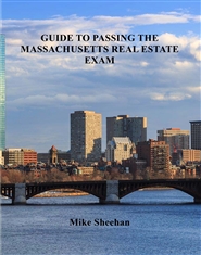 ACCELERATED REAL ESTATE SCHOOL GUIDE TO PASSING THE MASSACHUSETTS REAL ESTATE EXAM cover image