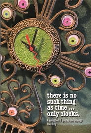 There is no such thing as time ...only clocks cover image