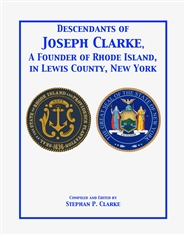 Descendants of Joseph Clarke, A Founder of Rhode Island, in Lewis County, New York cover image