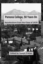 Pomona College, 50 Years On - Recollections from the Class of 1970 cover image