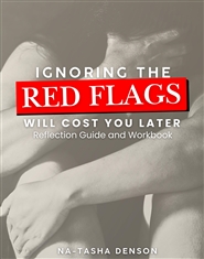 Ignoring the Red Flags wil ... cover image