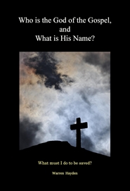 Who is the God of the Gospel, and What is His Name? cover image