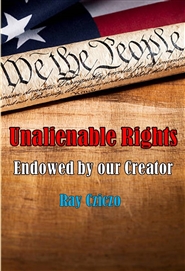 Unalienable Rights - Endowed by our Creator cover image