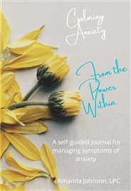Calming Anxiety From the Power Within cover image