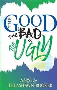 The GOOD, THE BAD & THE UGLY cover image