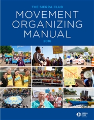 THE SIERRA CLUB MOVEMENT ORGANIZING MANUAL cover image