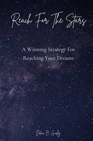 Reach For The Stars: A Winning Strategy For Reaching Your Dreams cover image