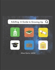 Adulting: A Guide to Growi ... cover image