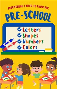 Everything I Need to Know for PRE-SCHOOL  cover image