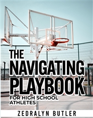 The Navigating Playbook for High School Athletes cover image