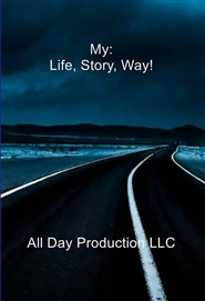My: Life, Story, Way! cover image