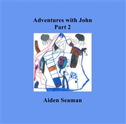 Adventures with John Part 2 cover image