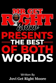 The Mr. Get Right Show Presents The Best Of Both Worlds  cover image