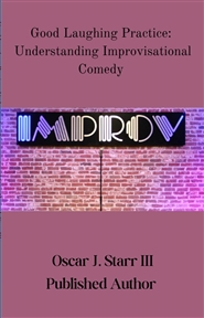 Good Laughing Practice: Understanding Improvisational Comedy cover image