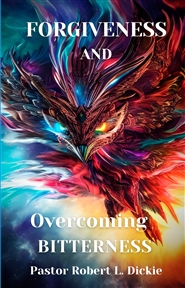 Forgiveness And Overcoming Bitterness cover image