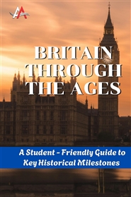 Britain Through the Ages:  ... cover image