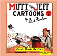 Mutt and Jeff, Cartoons, B ... cover image