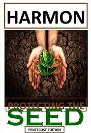 Protecting the Seed-Pentecost Edition cover image