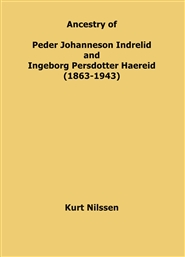 Ancestry of Peder Johanneson Indrelid and Ingeborg Persdotter Haereid (1863-1943 cover image