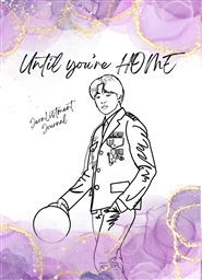  Until You’re Home: Jeon-Listment Journal cover image