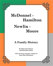 McDonnel-Hamilton Newlin-Moore - A Family History cover image