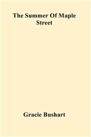 The Summer Of Maple Street cover image