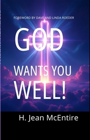 GOD WANTS YOU WELL! cover image