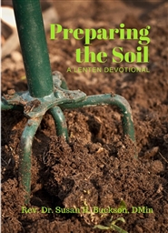 Preparing the Soil  The Lenten Experience: A 40-Day Revival cover image