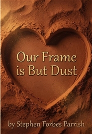 Our Frame is But Dust cover image