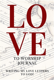 Love To Worship Journal cover image