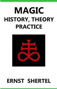 Magic: History; Theory; Practice cover image