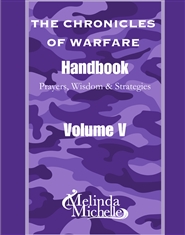 Chronicles of Warfare Handbook: Prayers, Wisdom, and Strategies - Vol. IV cover image