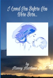 I Loved You Before You Were Born... cover image